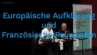 Café Europa 1: Europäische Aufklärung und Französische Revolution. Rainer Forst & Daniel Cohn-Bendit