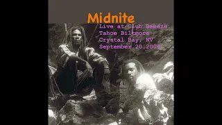 Midnite Live at Club Breeze, Tahoe Biltmore, Crystal Bay, NV September 20, 2004 audio only