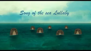 Song of the sea Lullaby (Lyrics- Kara)- Nolwenn Leroy