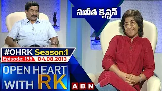 Sunitha Krishnan Open Heart With RK | Season:1 - Episode:195 | 04.08.2013 | #OHRK​​​​​ | ABN