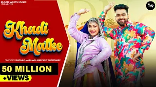 Khadi Matke (Official Video) | Sapna Chaudhary , Punit Choudhary | New Haryanvi DJ Song 2024