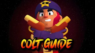 COLT GUIDE: Become a PRO COLT FAST (Brawl Stars Brawler Guide)