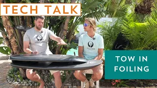 Tech Talk: Tow in foil surfing