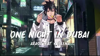 Arash feat. Helena - One Night In Dubai (Nightcore)