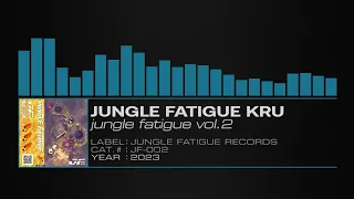 Jungle Fatigue Kru – Jungle Fatigue Vol. 2