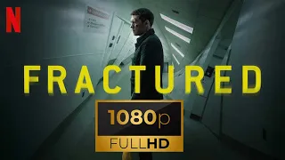 Fractured 2019 Full HD Movie 2019 in 1080p link || Free Download without Netflix