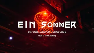 EIN SOMMER | Folge 1: Teamfindung