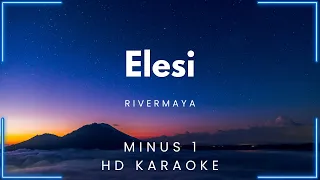 Elesi - Rivermaya (HD Karaoke) | My Daily Karaoke