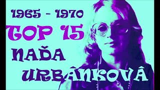 Top 15 Naďa Urbánková (1965 - 1970)