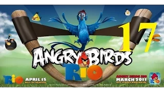 Angry Birds Rio 7 этап 1 - 15 уровень. Злые птички Рио. Прохождение, обзор