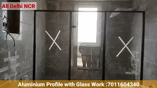 #aluminium slim Profile #Shower partition #glass Work all #DelhiNCR service available: 7011604340