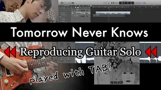 Tomorrow Never Knows - Reproduce backwards guitar solo (with TAB)