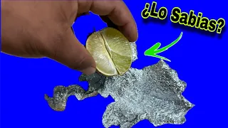 Mezcla PAPEL ALUMINIO con LIMON y Me lo Agradeceras