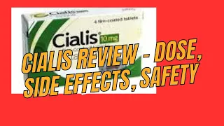 Cialis Review Tadalafil   Dose, Side effects, Safety