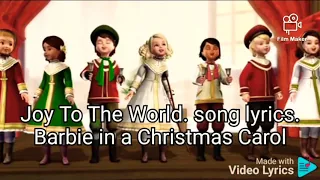 Joy To The World. song lyrics. Barbie In The Christmas Carol