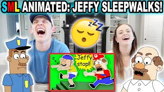 SML Animated: Jeffy Sleepwalks! *Reaction*