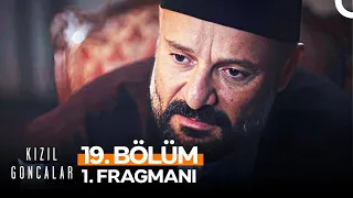 Kızıl Goncalar 19. Bölüm 1. Fragmanı (Sezon Finali) | "Postu Almaya Geldin"