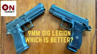 Sig Legion pistols P320 X5 vs 226 SAO Legion, which is better?