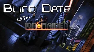 Ion Maiden - A Brand New Game Running on the Build Engine! | Blind Date