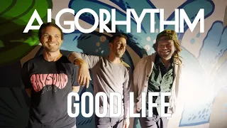 Algorhythm- "Good Life" (Official Music Video)