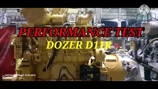 PERFORMANCE TEST DOZER D11R