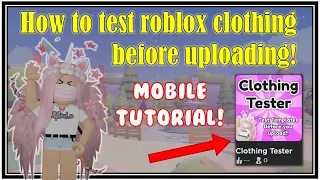 How to TEST roblox clothing on MOBILE before uploading!!