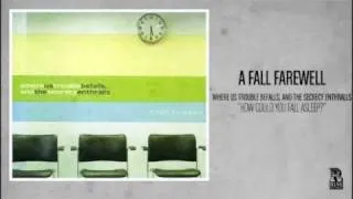 A Fall Farewell - How Could You Fall Asleep