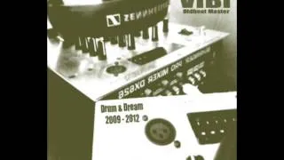 ViBi - Dreams [ Drum & Dream 2009-2012 ]