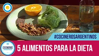 5 alimentos que no le pueden faltar a tu dieta | #CocinerosArgentinos