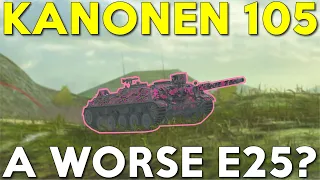 WOTB | KANONEN 105 A WORSE E25?