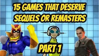 Top 15 Old Games That Deserve Sequels or Remasters [PART 1]
