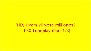 (HD) Hvem vil være millionær? - PSX Longplay (Part 1/3)