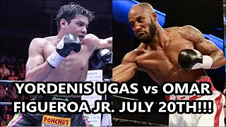 YORDENIS UGAS vs OMAR FIGUEROA ON PACQUIAO/THURMAN UNDERCARD!!!