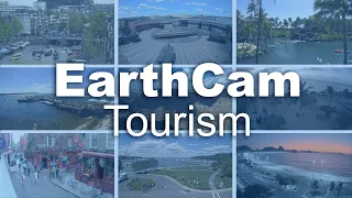 EarthCam for Tourism Providers: Share Your Best Live Views