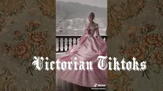 Victorian Inspired Tiktok Compilation Pt. I