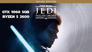 STAR WARS JEDI: FALLEN ORDER - RYZEN 5 2600 OC + GTX 1060 5GB - 1080p - EPIC QUALITY