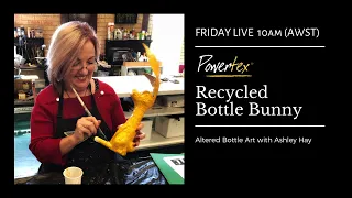 RECYCLED BOTTLE BUNNY - Part 1