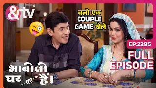 क्या होगी भाभीजी की पसंद-नापसंद? | Bhabi Ji Ghar Par Hai! | Full Ep 2295 | 25 Mar 24 | And TV