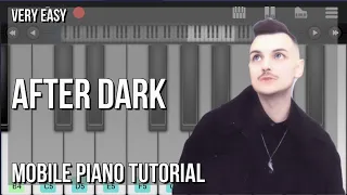 How to play After Dark by Mr Kitty on Mobile Piano (Tutorial)