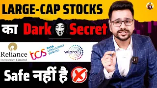 Dark Side Of Largecap Stocks | Is Investing in Large Cap Stocks Safe ? | Large Cap Stocks Investing