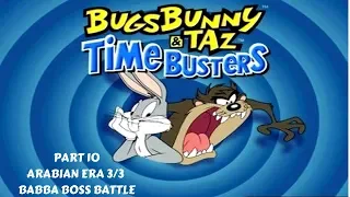 Bugs Bunny & Taz Time Busters Part 10 Arabian Era (3/3) Babba's Cave Babba Boss