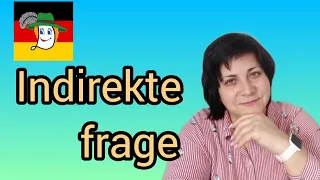 117. Непряме питання - indirekte Frage в прикладах!