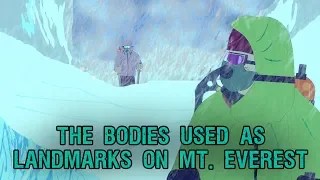 The Bodies used as Landmarks on Mt. Everest