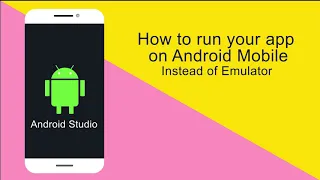 How to use Mobile Phone Instead of Emulator in Android Studio | Developer Options