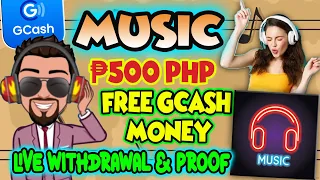 MAY MUSIC PHP500 FREE GCASH MONEY | KUMITA SA GCASH | LIVE WITHDRAWAL & PROOF