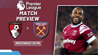 BOURNEMOUTH V WEST HAM | PREMIER LEAGUE | MATCH PREVIEW