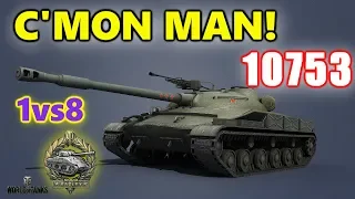 World of Tanks - Object 907 - 11K Damage 8 Kills - 1vs8 - C'MON MAN!