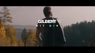Gilbert - Mit Dir [Offizielles Musikvideo]