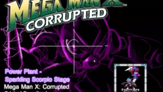 Mega Man X: Corrupted - Music Preview, Power Plant (Sparkling Scorpio Stage)