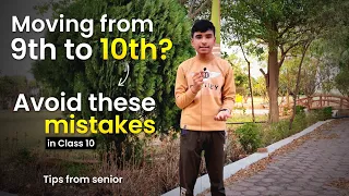 Moving from 9th to 10th? Avoid these mistakes in your 10th grade